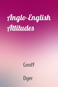 Anglo-English Attitudes