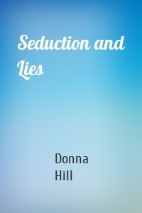 Seduction and Lies