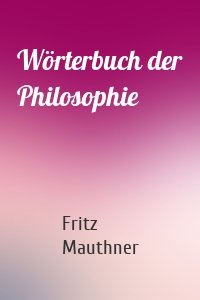 Wörterbuch der Philosophie