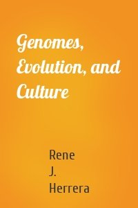 Genomes, Evolution, and Culture