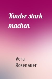 Kinder stark machen