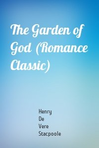 The Garden of God (Romance Classic)