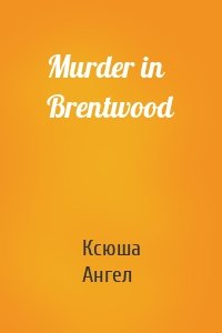 Murder in Brentwood