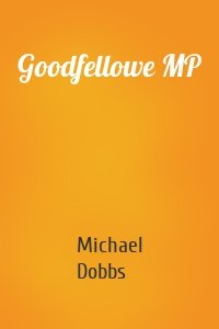 Goodfellowe MP