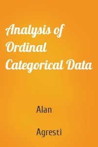 Analysis of Ordinal Categorical Data