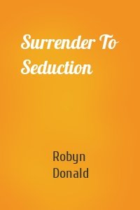 Surrender To Seduction