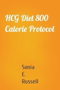 HCG Diet 800 Calorie Protocol