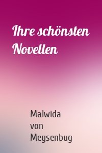 Ihre schönsten Novellen