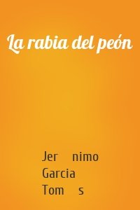 La rabia del peón