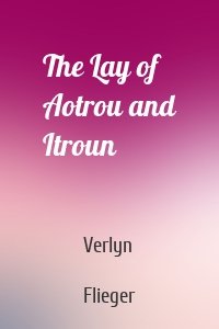 The Lay of Aotrou and Itroun