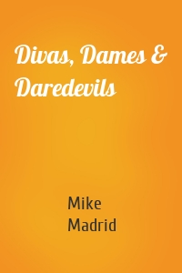 Divas, Dames & Daredevils