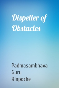 Dispeller of Obstacles