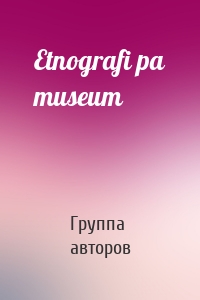 Etnografi pa museum