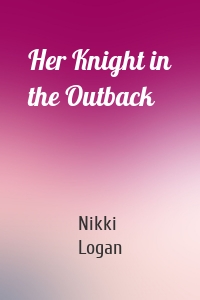 Her Knight in the Outback