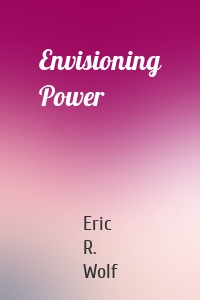 Envisioning Power