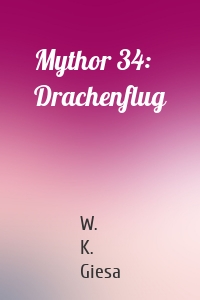 Mythor 34: Drachenflug