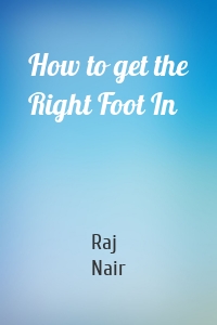 How to get the Right Foot In