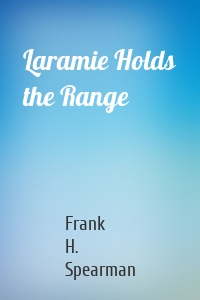 Laramie Holds the Range