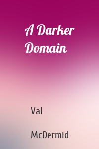 A Darker Domain