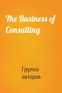 The Business of Consulting