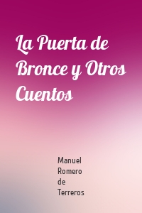 La Puerta de Bronce y Otros Cuentos