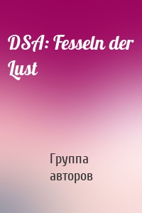 DSA: Fesseln der Lust