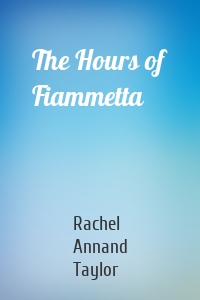 The Hours of Fiammetta