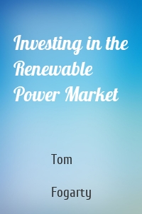 Investing in the Renewable Power Market