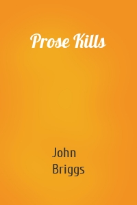 Prose Kills