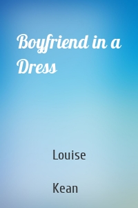 Boyfriend in a Dress