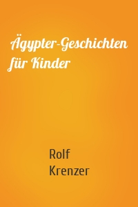 Ägypter-Geschichten für Kinder