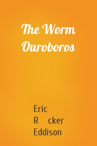 The Worm Ouroboros