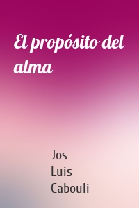 El propósito del alma