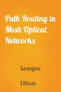 Path Routing in Mesh Optical Networks