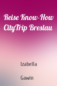 Reise Know-How CityTrip Breslau