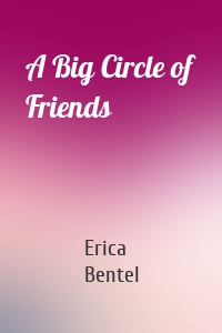 A Big Circle of Friends