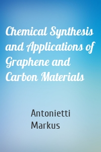 Chemical Synthesis and Applications of Graphene and Carbon Materials