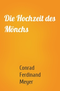 Die Hochzeit des Mönchs