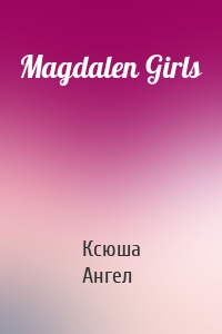 Magdalen Girls