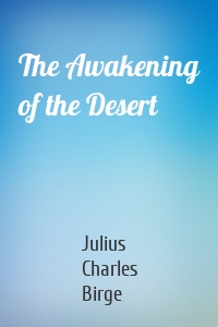 The Awakening of the Desert