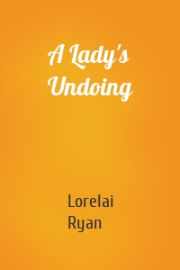 A Lady's Undoing