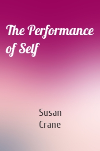 The Performance of Self