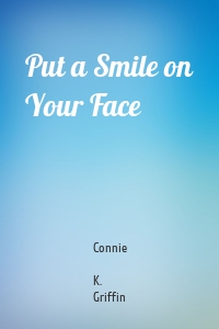 Put a Smile on Your Face