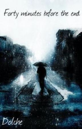 Обложка книги «Forty minutes before the end (СИ)» — Stephanie Rous