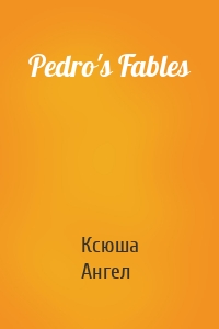Pedro's Fables
