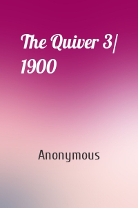 The Quiver 3/ 1900