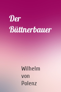 Der Büttnerbauer