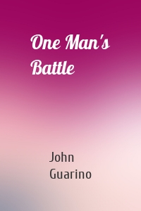 One Man's Battle