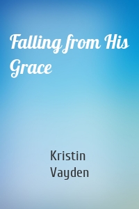 Falling from His Grace