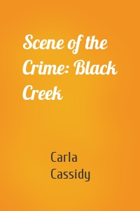 Scene of the Crime: Black Creek
